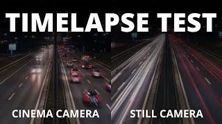 Slow Shutter Timelapse Test: Cinema Camera vs Still Camera