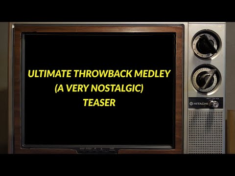 A Very Nostalgic Teaser Trailer | Ultimate Throwback Medley | Coming Soon