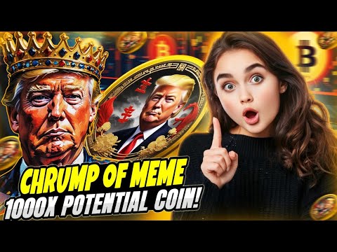 🔥 ANOTHER HIDDEN GEM 🔥 CHRUMP OF MEME 🔥 1000X POTENITAL COIN