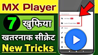 MX Player 7 Hidden Features and Tricks,7 MX Player New Tricks,MX Player New Update,Mx Player Setting