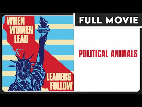 Political Animals | Female Lawmakers Fighting for Equality | Politics | Award Winning Documentary