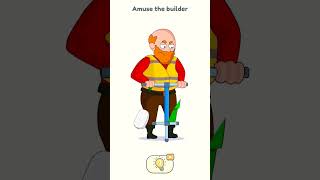 #amuse the builder#