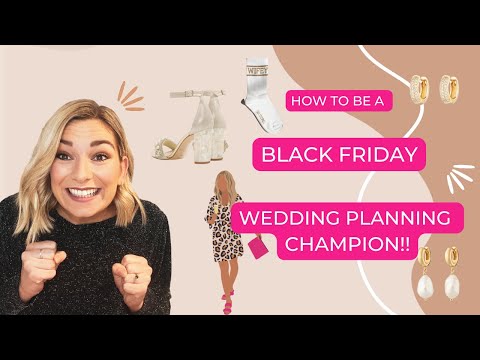 2023 Black Friday Wedding Wins | Use Black Friday To Your Advantage and win at wedding planning!