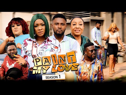 PAINT MY LOVE 1 (New Movie) Patience Ozokwor/Maurice/Benita Trending 2022 Nigerian Nollywood Movie