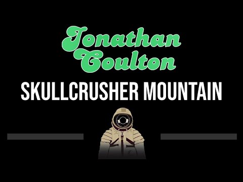 Jonathan Coulton • Skullcrusher Mountain (CC) (Upgraded Video) 🎤 [Karaoke] [Instrumental Lyrics]