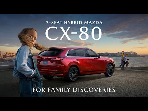 Mazda Australia All-Hybrid Mazda CX-80 – For Family Discoveries (30s Film)