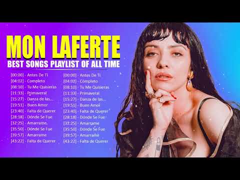 Mon Laferte Latin Songs Ever ~ The Very Best Songs Playlist Of All Time