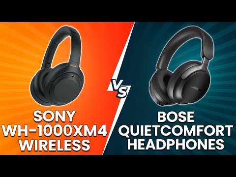 Sony WH 1000XM4 Wireless vs Bose QuietComfort Headphones - Which Headphone Is Better?