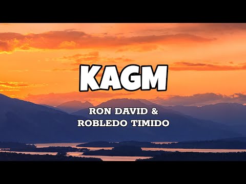 KAGM - Ron David x Robledo Timido (Lyrics)