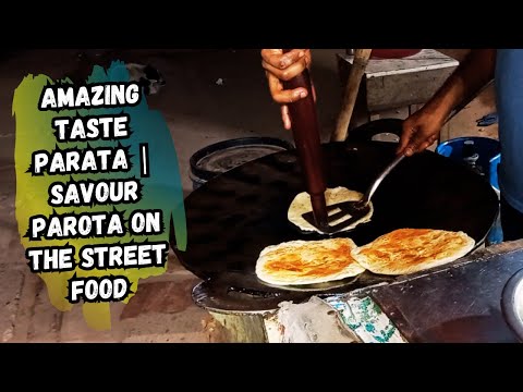 How to make Parota | Savour Amazing taste Parota on the street food