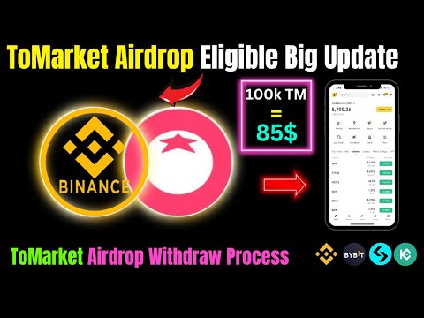 ToMarket Airdrop Eligible Big Update | ToMarket Airdrop Withdraw Process |