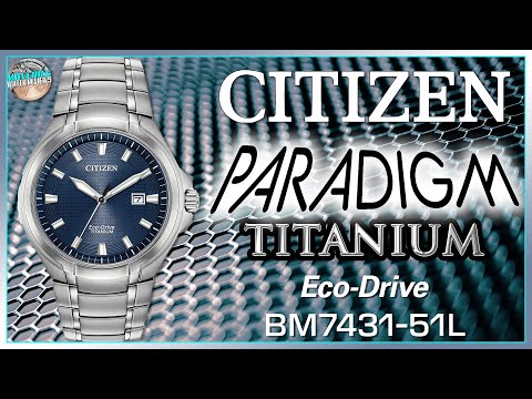 You've Earned It! | Citizen Paradigm 100m Super Titanium Solar Dress Watch BM7431-51L Unbox & Review