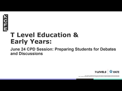 Education and Early Years T Level   Preparing students for debates and discussions