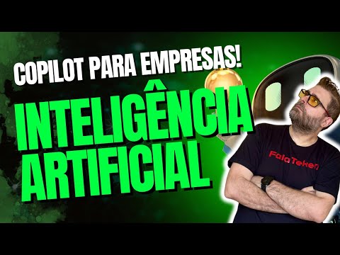 INTELIGÊNCIA ARTIFICIAL na sua EMPRESA: COPILOT