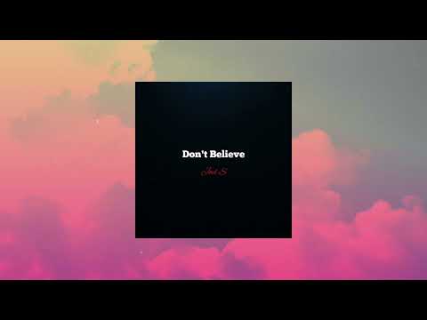 JOEL.S - DON'T BELIEVE | OFFICIAL LYRIC VIDEO