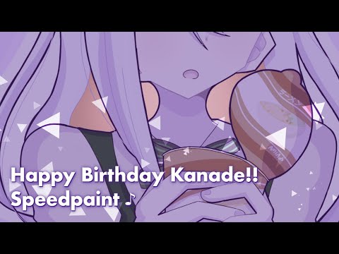 HAPPY BIRTHDAY KANADE!!! 🎉🍜 Speedpaint ♪