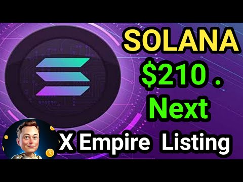 SOLANA  $ 210  Next  Target || X Empire Listed $0.00005 || Crazy Crypto Mintoo