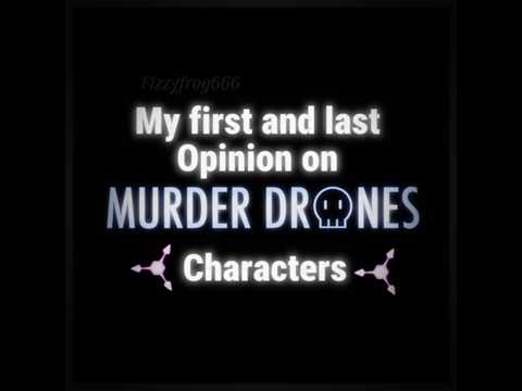 My first anf last opinion on #murderdrones characters￼