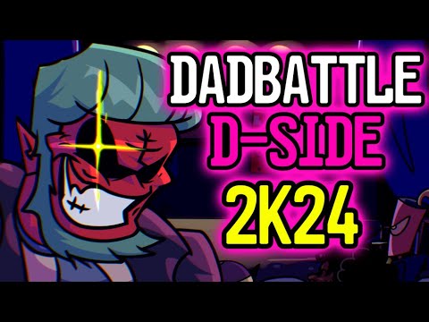 Dadbattle D-SIDE 2k24 Edition (Fanmade) - Friday Night Funkin'