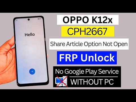 Oppo K12x (CPH2667) Frp Bypass Without Pc | Share Article Not Open | Oppo K12x Frp Unlock Android 14