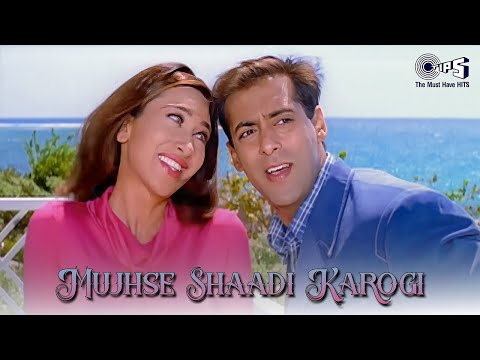 Mujhse Shaadi Karogi | Dulhan Hum Le Jayenge | Salman Khan, Karisma | Alka Yagnik, Kumar Sanu