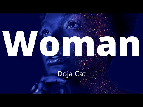 Doja Cat - Woman (Lyrics) Princess or queen, tomboy or king [TikTok Song]