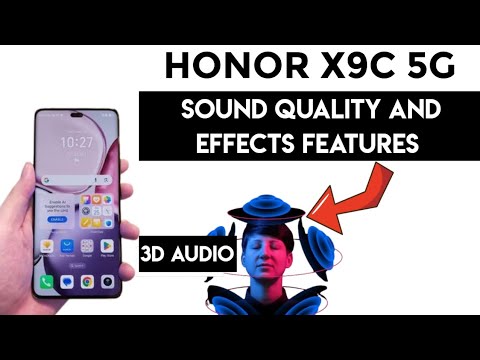 Honor x9c 5g sound quality and effects features you didn't know #honorx9c