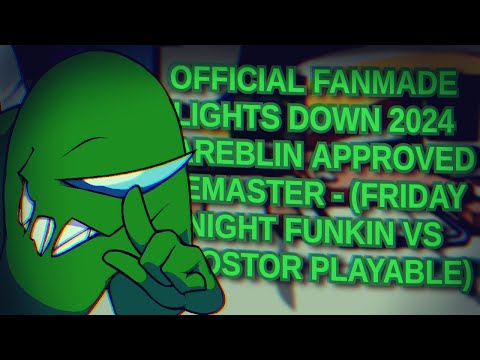 FANMADE LIGHTS DOWN 2024 RAREBLIN APPROVED REMASTER - (FRIDAY NIGHT FUNKIN VS IMPOSTOR PLAYABLE)