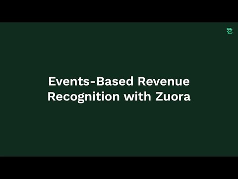 Zuora Revenue Events-Based Revenue Recognition Micro Demo