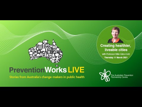 PreventionWorksLIVE I How we can create healthier, liveable cities