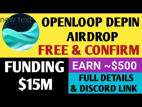 Openloop Airdrop New Update | Open loop Mining New Update| Open Loop Airdrop Wallet Link