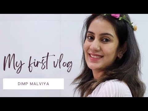 Finally mene vlog bna hi liya | first vlog | must watch | @dimpmalviya19