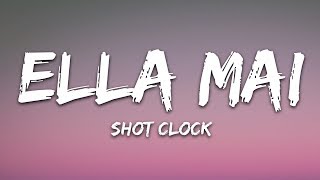 Ella Mai - Shot Clock (Lyrics)