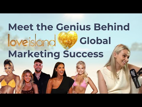 Meet the ITV Genius Behind Love Island’s Global Brand Marketing Success, Lauren Watson