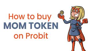 How to Buy MOM Token || Probit Exchange || Mother of Memes Token