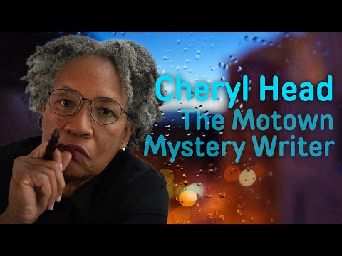 Cheryl Head: The Motown Mystery Writer