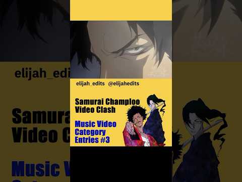 Samurai Champloo Video Clash Entries_17  #champloovc #samuraichamploo