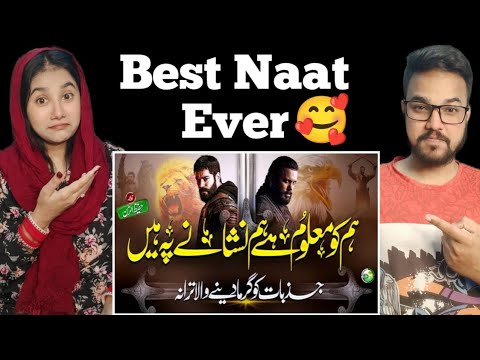 Indian Reacts to Hum Ko Maloom Hai Hum Nishane Pe Hain - New Nasheed 2024 With Ertugrul Ghazi Editz