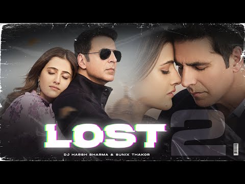 LOST 2 | 2021 Punjabi Mashup Ft B.Praak, Micky Singh, Bilaal & Zack - DJ HARSH SHARMA X SUNIX THAKOR