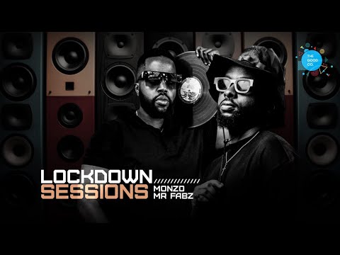 The Lockdown Sessions ft Monzo & Mr Fabz