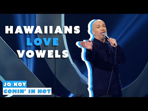 "Hawaiians Love Vowels" | Jo Koy : Comin' in Hot