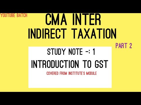 Study Note -: 1 {part-2} INTRODUCTION TO GST