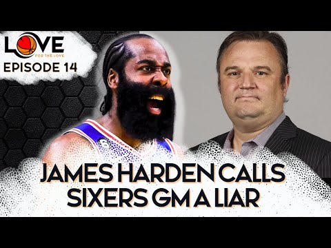 James Harden Calls Sixers GM Daryl Morey A Liar - Episode 14