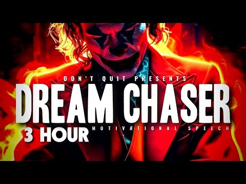 DREAM CHASER - 3 HOUR Motivational Speech Video | Gym Workout Motivation