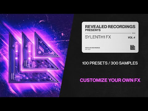 Sylenth1 FX Vol. 4 (100 Presets + 300 Samples) Customize Your Own FX | Revealed