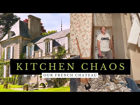 Our CHATEAU KITCHEN: Deconstruction Starts Now!