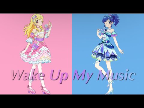 Wake Up My Music〜いちご＆あおいversion〜