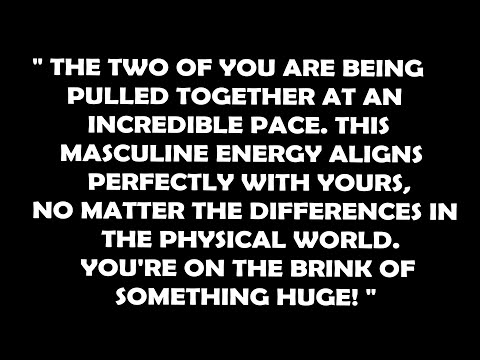 Divine Feminine: You and the New Masculine Energy Are Powerfully Drawing Each Other In, TF Reading"