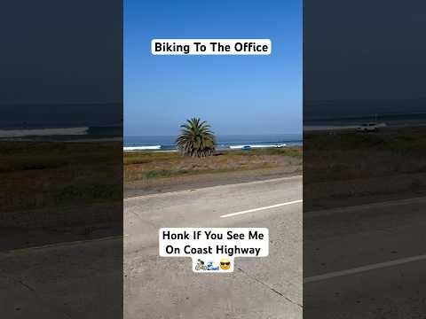 Biking To Work | Pacific Coast Highway 🚴‍♂️🌊😎