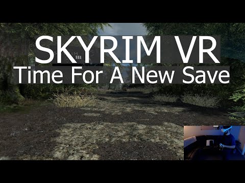 Skyrim VR with Natural Locomotion | My Save Is Broken